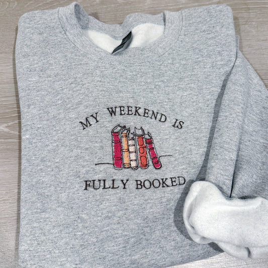 My weekend is fully booked - Embroidered sweatshirt