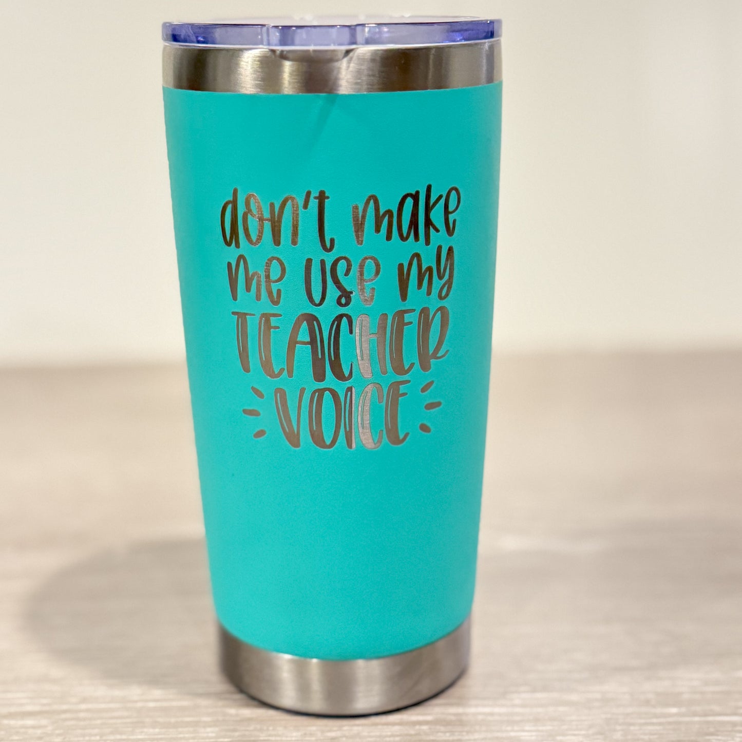 Don't make me use my teach voice - 20 oz mug